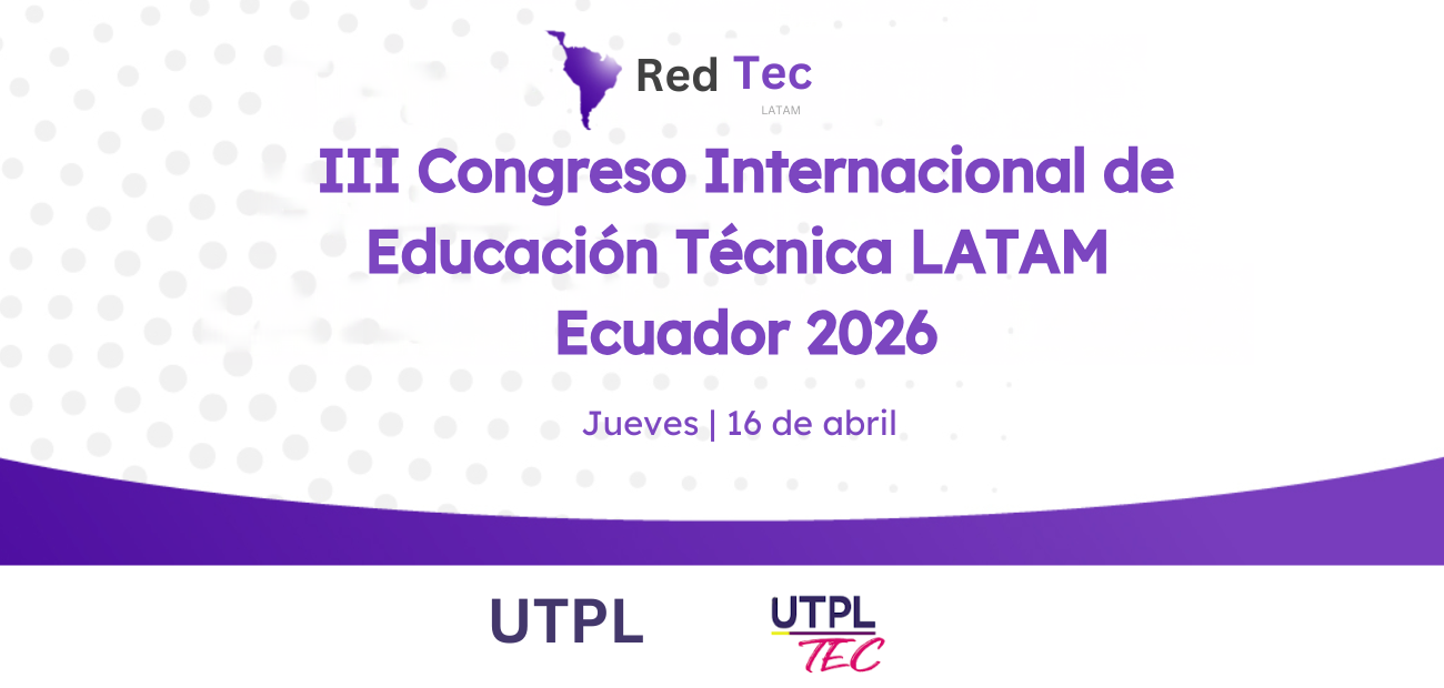 III Congreso Internacional de Educación Técnica LATAM Ecuador 2026.