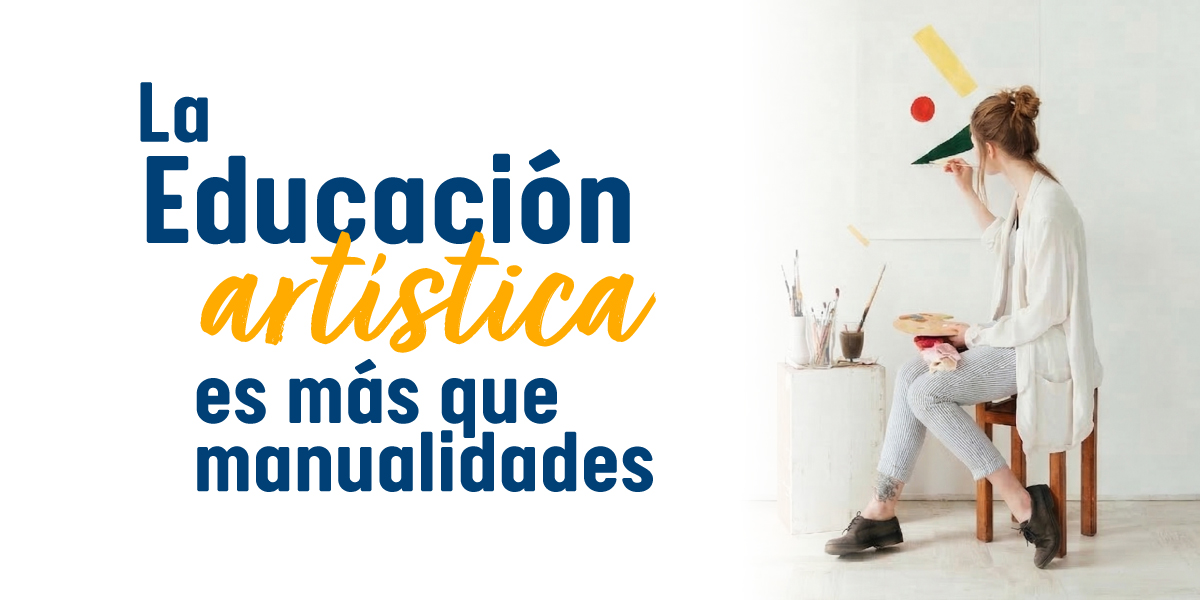 La Educación Artística es más que manualidades - Segunda Edición