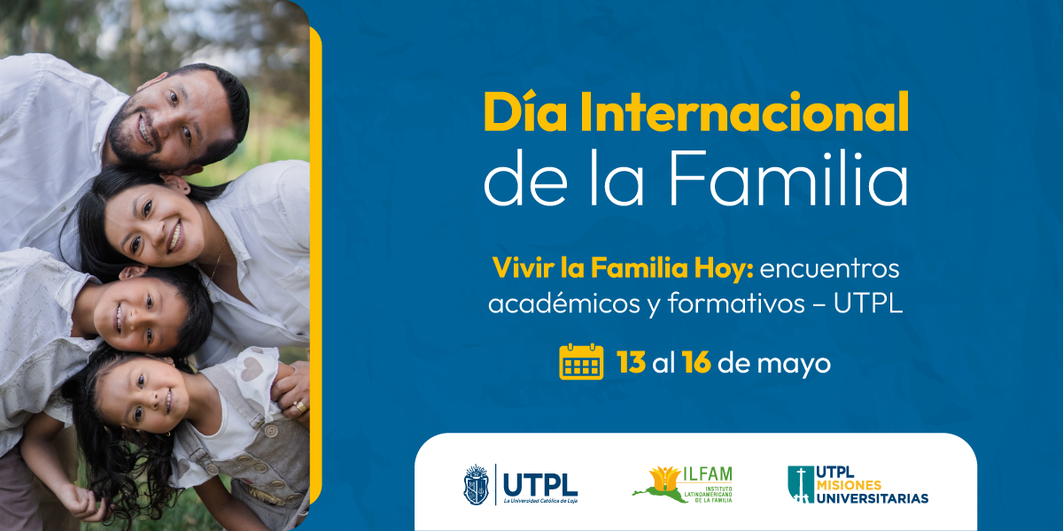 Vivir la familia hoy: encuentros académicos y formativos – UTPL 222