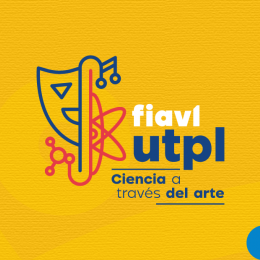FIAVL UTPL CIENCIA A TRAVÉS DEL ARTE 