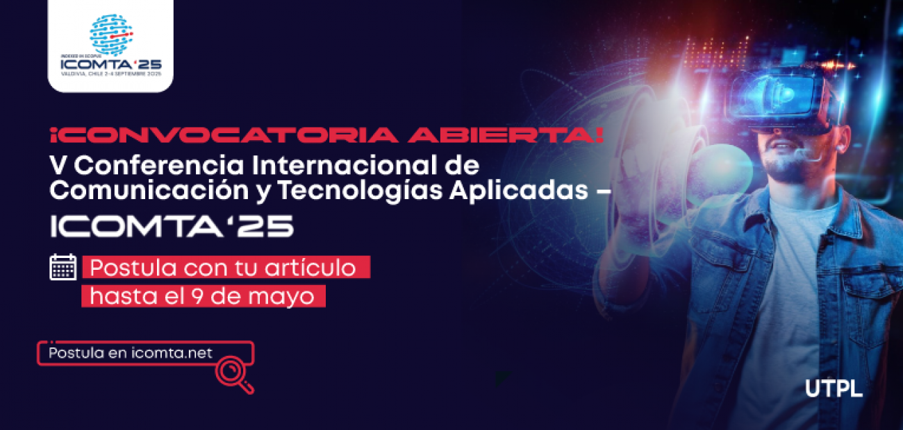 V Conferencia Internacional de Comunicación y Tecnologías Aplicadas de 2025 – ICOMTA’25